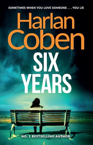 Six Years: A gripping thriller from the #1 bestselling creator of hit Netflix show Fool Me Once von Orion